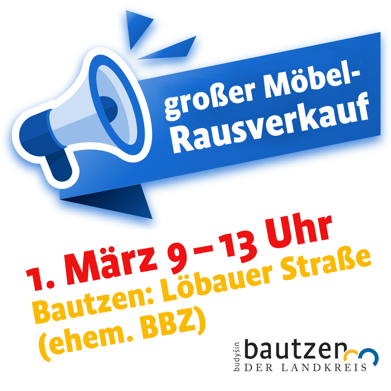 Ein Megaphone und der Schriftzug "Großer Möbelrausverkauf", dazu die Wiederholung von Ort und Zeit des Verkaufs